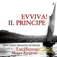 Gesualdo: Evviva! Il Principe - madrigals